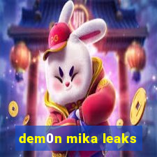 dem0n mika leaks